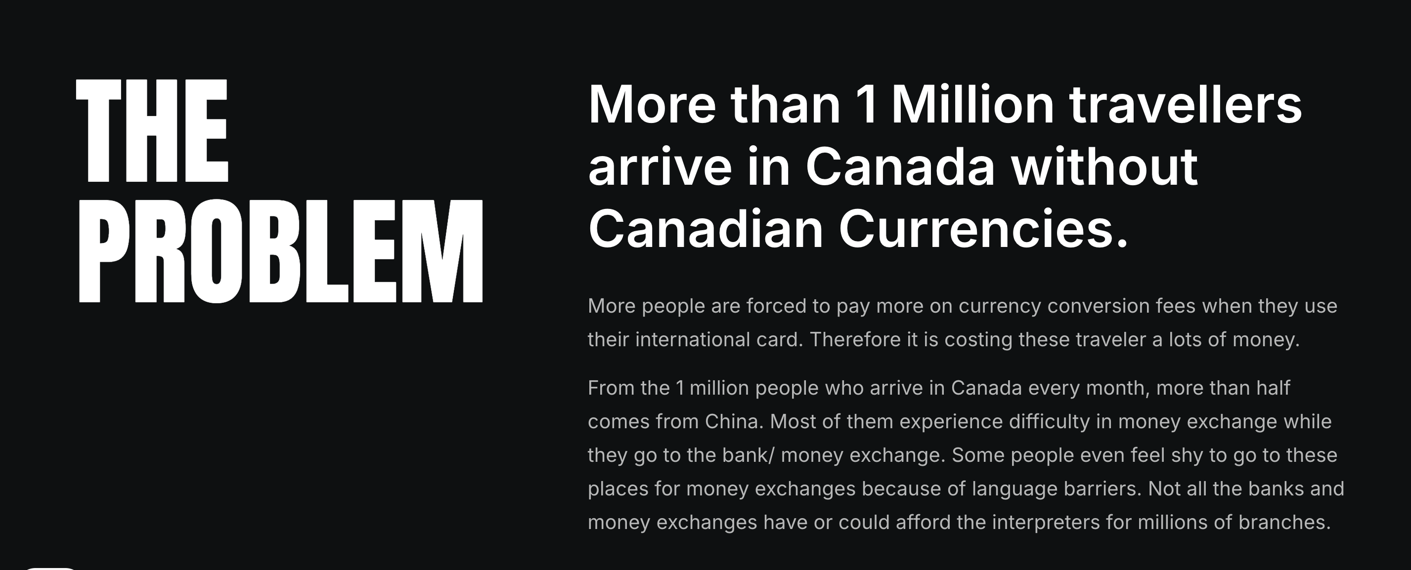More than 1 million travellers arrive in Canada without Canadian currencies — most face high conversion fees and, for the large share arriving from China, language barriers at banks.
